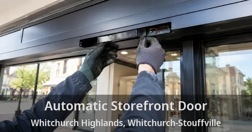 Automatic Storefront Door Whitchurch Highlands, Whitchurch-Stouffville - ON