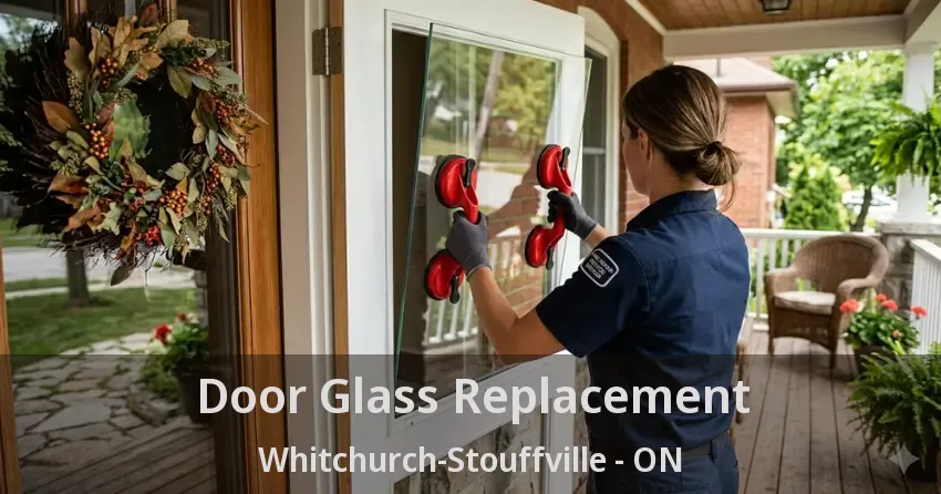 Door Glass Replacement Whitchurch-Stouffville - ON