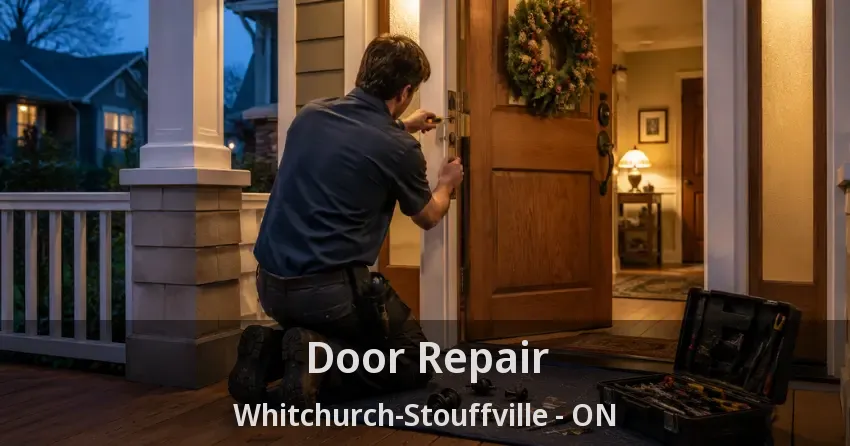 Door Repair Whitchurch-Stouffville - ON