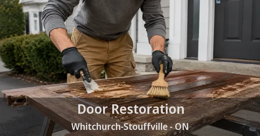 Door Restoration Whitchurch-Stouffville - ON