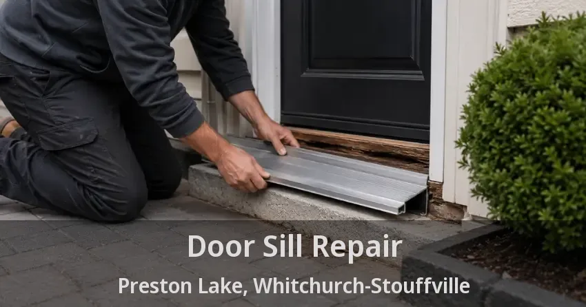 Door Sill Repair Preston Lake, Whitchurch-Stouffville - ON