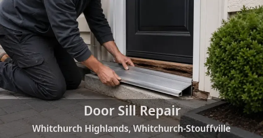 Door Sill Repair Whitchurch Highlands, Whitchurch-Stouffville - ON