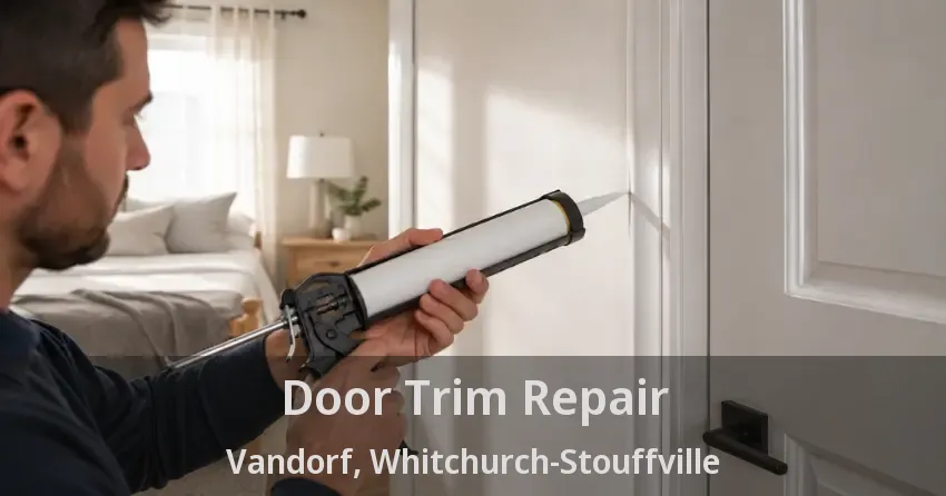 Door Trim Repair Vandorf, Whitchurch-Stouffville - ON