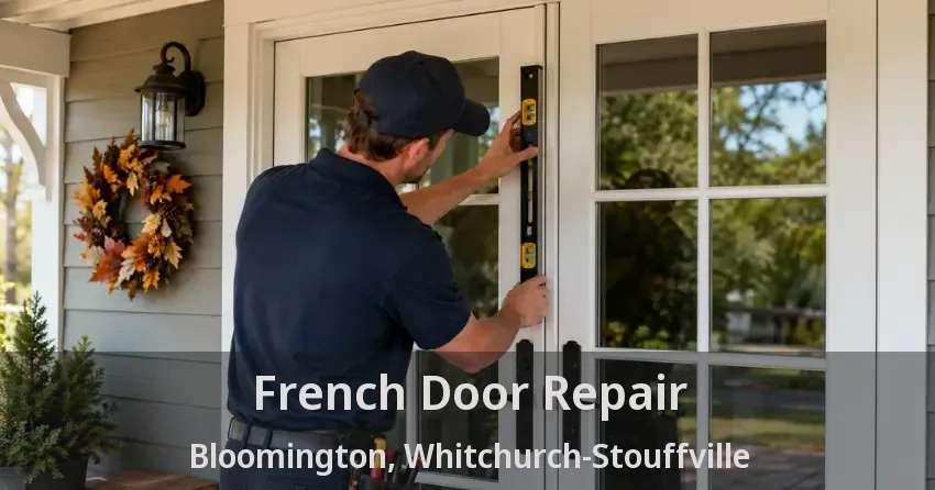 French Door Repair Bloomington, Whitchurch-Stouffville - ON
