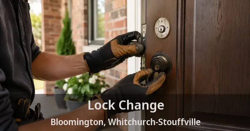 Lock Change Bloomington, Whitchurch-Stouffville - ON