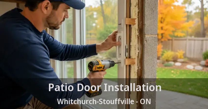 Patio Door Installation Whitchurch-Stouffville - ON