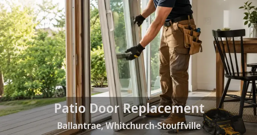 Patio Door Replacement Ballantrae, Whitchurch-Stouffville - ON
