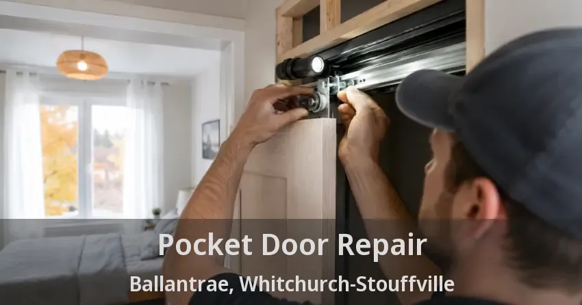 Pocket Door Repair Ballantrae, Whitchurch-Stouffville - ON