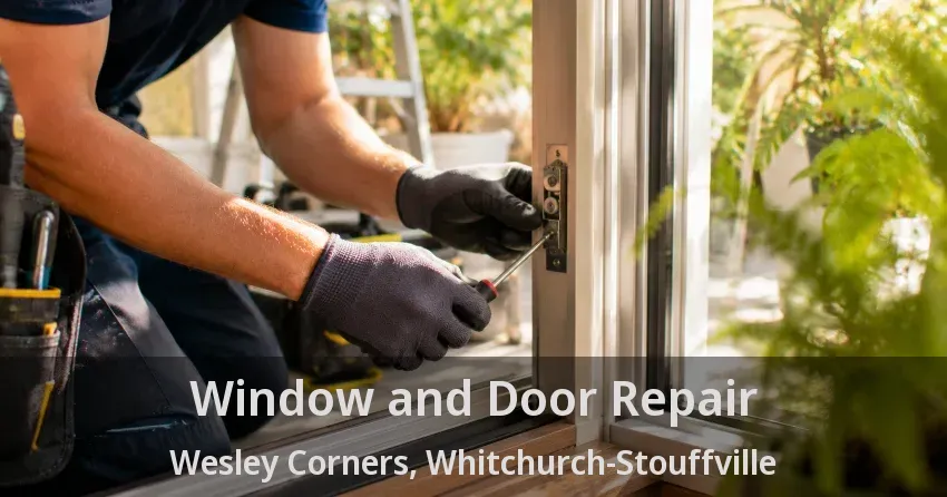 Window and Door Repair Wesley Corners, Whitchurch-Stouffville - ON