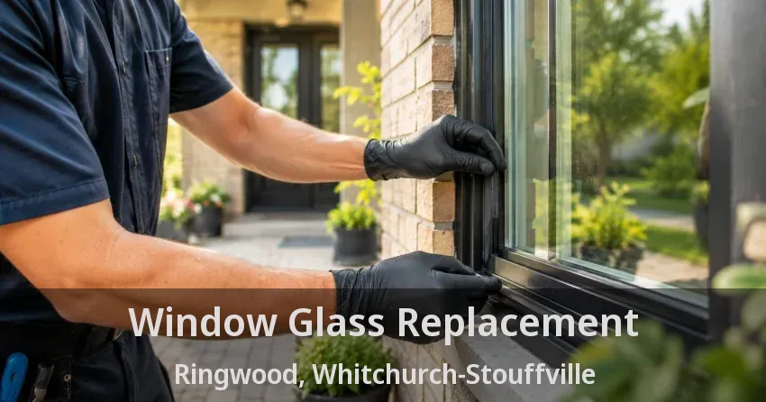 Window Glass Replacement Ringwood, Whitchurch-Stouffville - ON